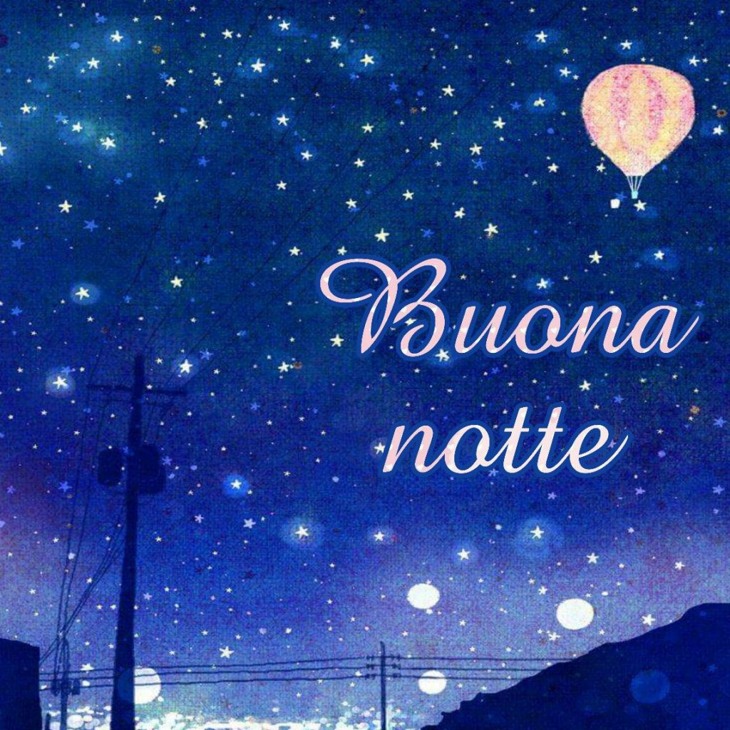 Frasi Dolci Buonanotte Amicizia Buonanotte Immagini Buongiorno E