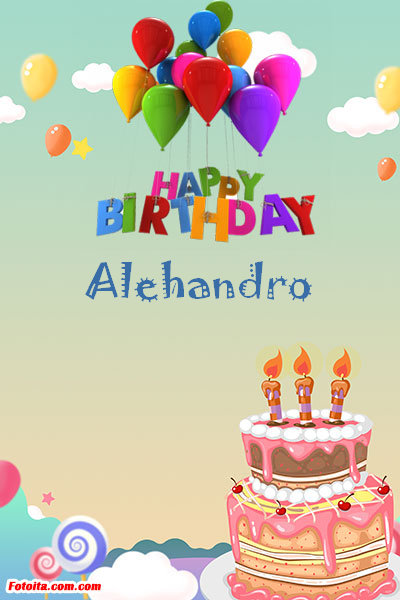 Alehandro - Buon compleanno Alehandro. Tanti Auguri Carte E Immagini
