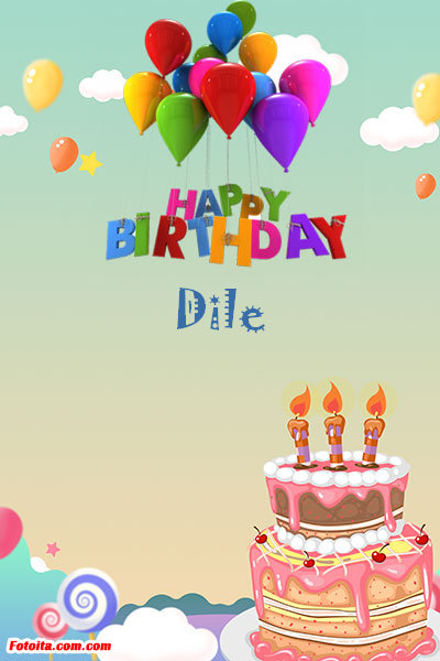 Dile - Buon compleanno Dile. Tanti Auguri Carte E Immagini