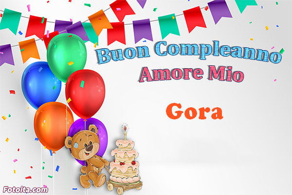 Buon compleanno Gora. tanti auguri di buon compleanno con nome