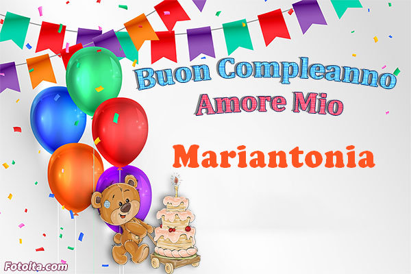 Buon compleanno Mariantonia. tanti auguri di buon compleanno con nome