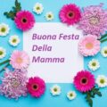 buona festa della mamma 2022 120x120 - Festa della Mamma 2022 Auguri