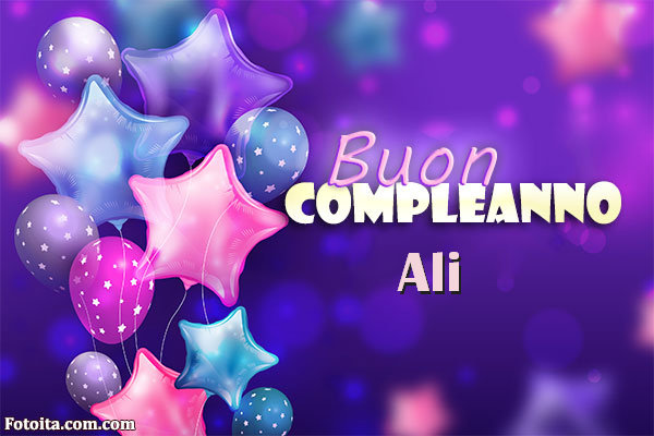 Buon compleanno Ali. Tanti Auguri Carte E Immagini - Buon compleanno Ali. Tanti Auguri Carte E Immagini