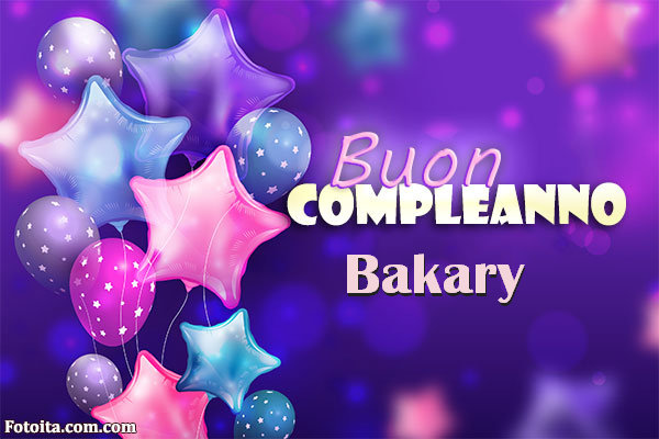 Buon compleanno Bakary. Tanti Auguri Carte E Immagini - Buon compleanno Bakary. Tanti Auguri Carte E Immagini