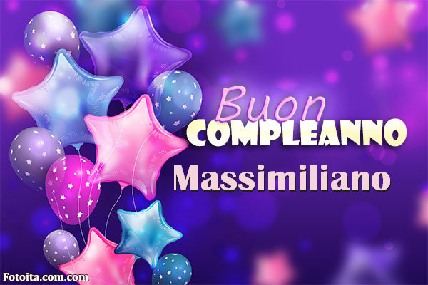 Buon compleanno Massimiliano. Tanti Auguri Carte E Immagini - Buon compleanno Massimiliano. Tanti Auguri Carte E Immagini