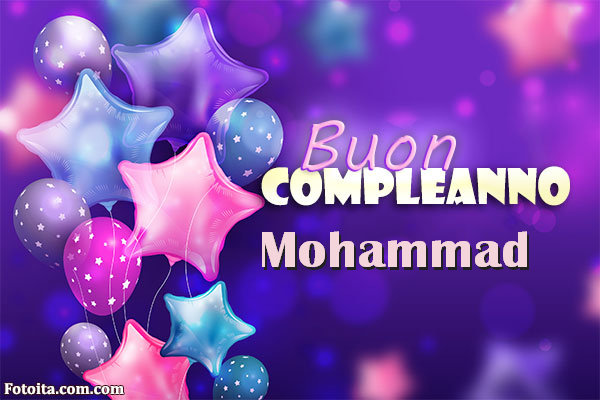 Buon compleanno Mohammad. Tanti Auguri Carte E Immagini - Buon compleanno Mohammad. Tanti Auguri Carte E Immagini