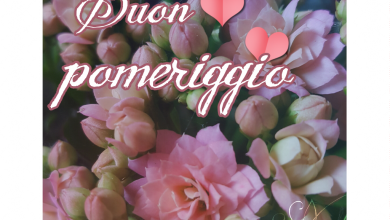 Photo of Immagini Buongiorno Buon Pomeriggio Immagini