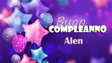 Photo of Buon compleanno Alen. Tanti Auguri Carte E Immagini